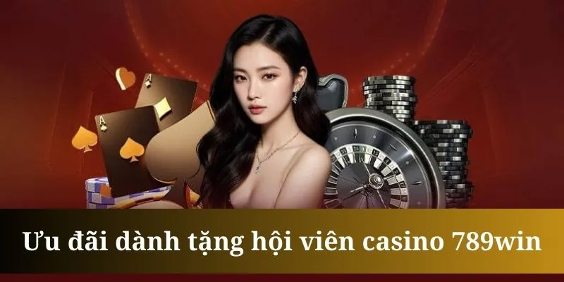 Thưởng 100% giá trị tiền nạp đầu là ưu đãi siêu cháy của 789WIN casino