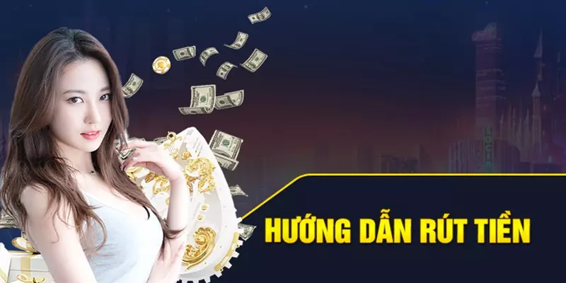 Hướng dẫn rút tiền thưởng cho các thành viên tại nhà cái