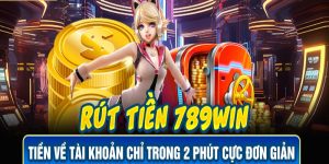 rút tiền 789win